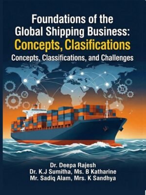 Foundations of the Global Shipping Business: Concepts, Classifications, and Challenges